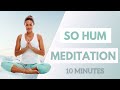 تأمل سو هوم تأمل لمدة 10 دقائق
