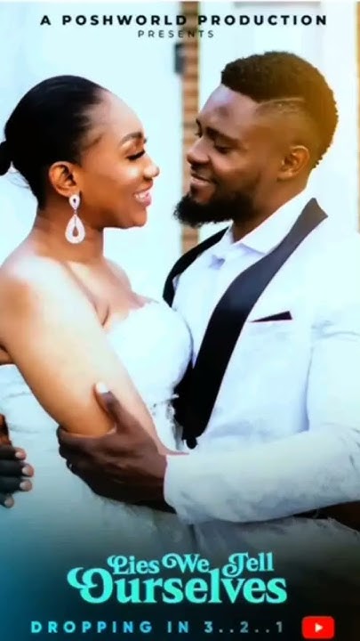 Lies we tell Nigerian movie #nollywood #uchennambunabomovies #