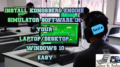 HOW TO INSTALL KONGSBERG ENGINE ROOM SIMULATOR SOFTWARE? EASY JUST FOLLOW THE STEPS