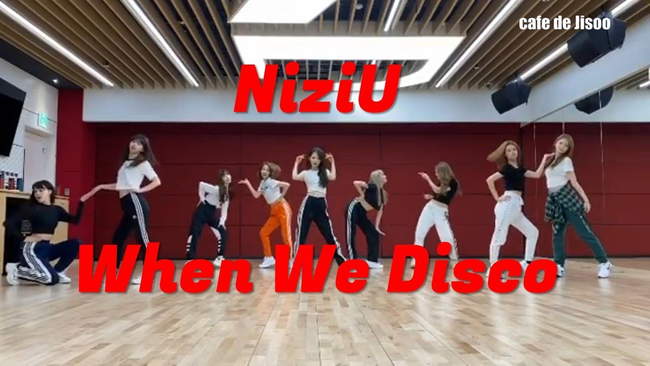 【NiziU】【When We Disco】まさか、まさかのNiziUがWhen We Disco
