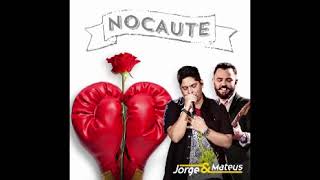 Jorge e Mateus   Nocaute  Lyric Vídeo
