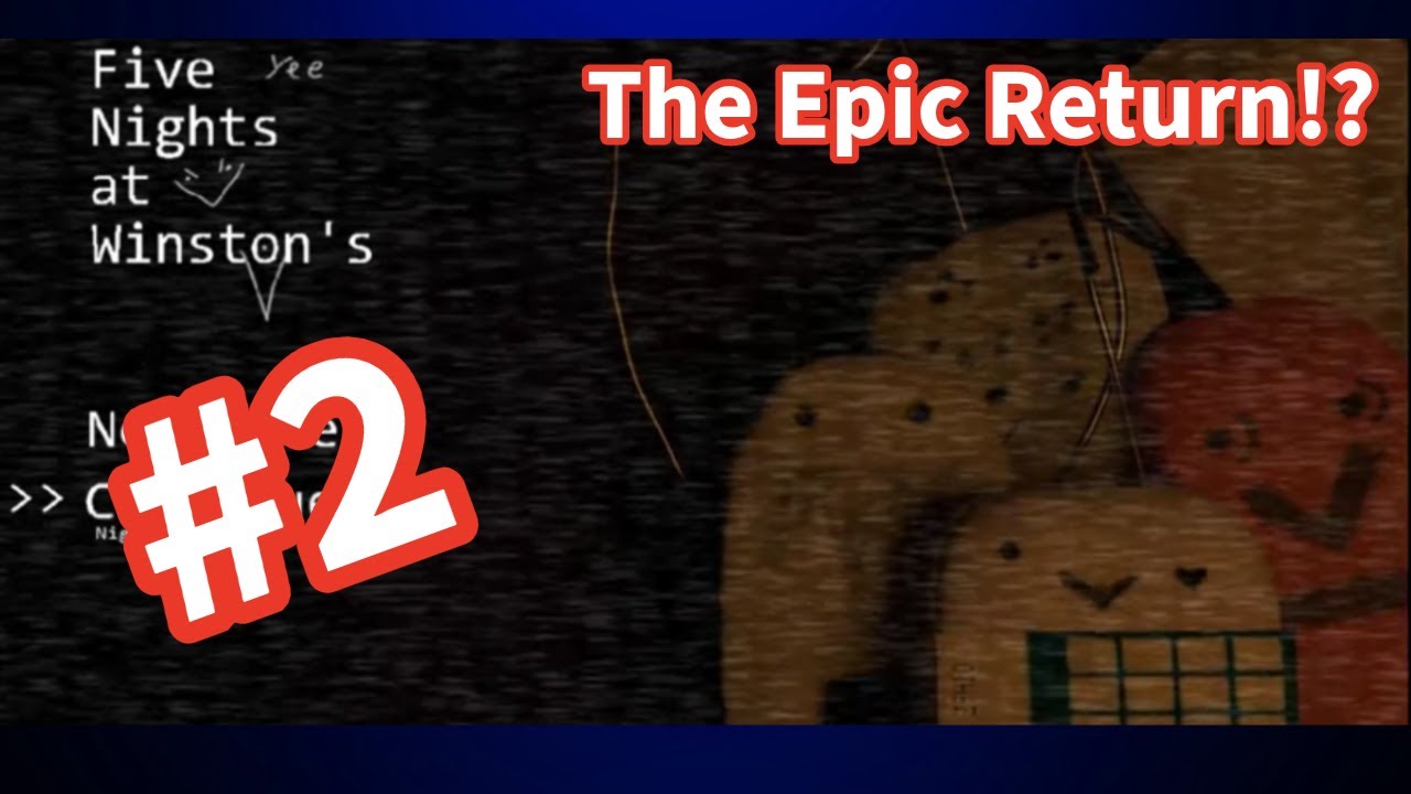 The Nerd Return! Winston Is Aggravated! Five Nights at Winston's