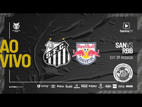🔴 AO VIVO: SANTOS 2 x 0 RB BRAGANTINO | BRASILEIRÃO (10/11/21)