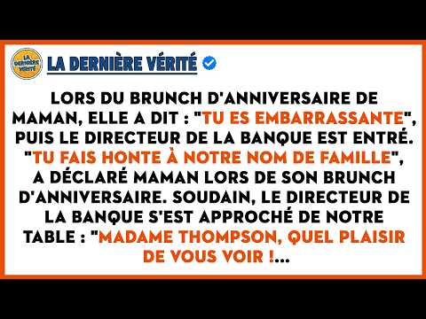 Lors Du Brunch D'anniversaire De Maman, Elle A Dit : "Tu Es Embarrassante", Puis Le Directeur...