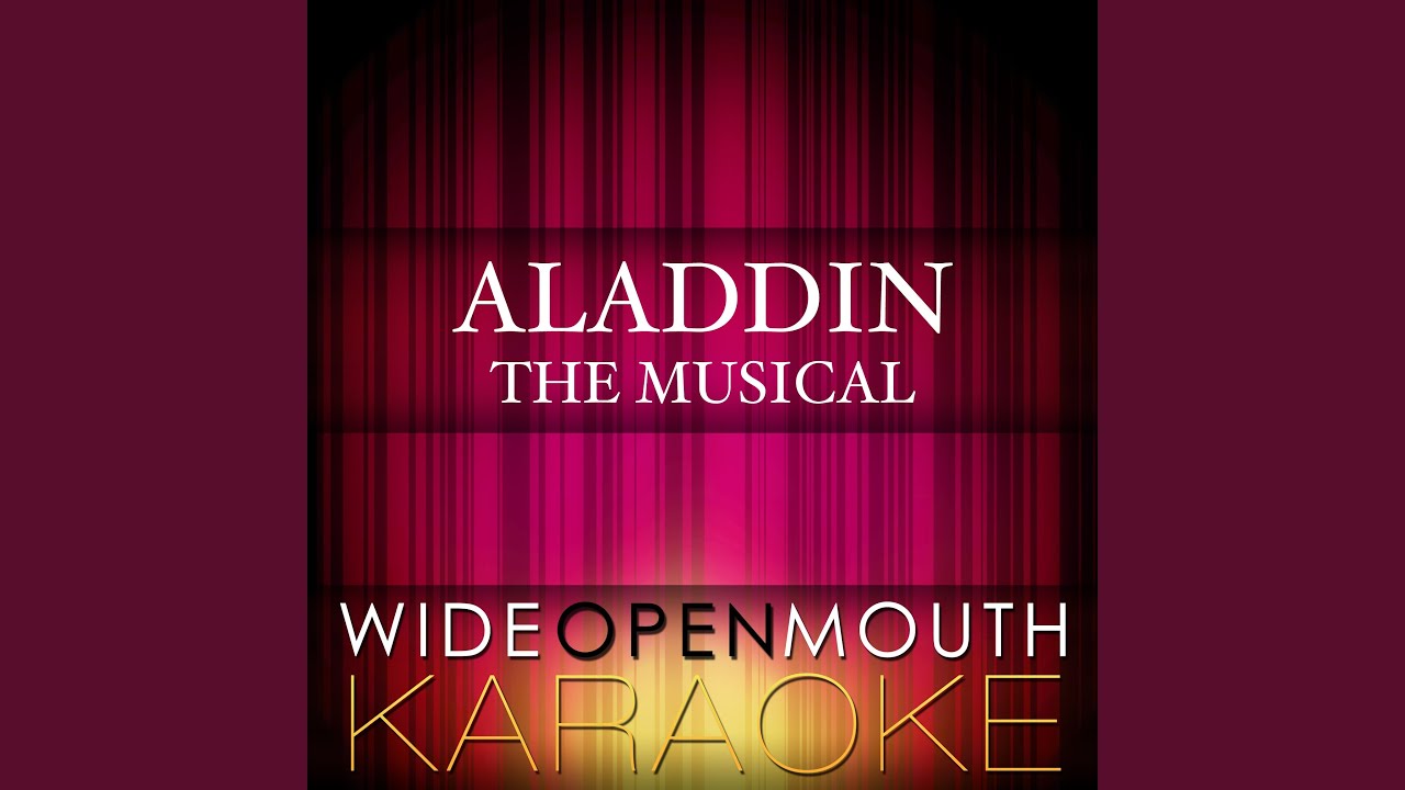 One Jump Ahead From The Musical Aladdin Karaoke Version Originally Performed By The Youtube