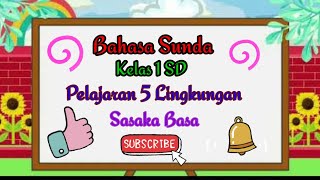 Bahasa Sunda Kelas 1 SD Pelajaran 5 Lingkungan.