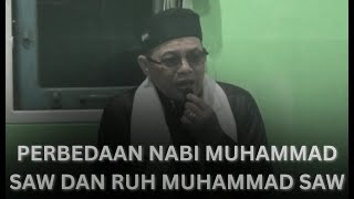 PERBEDAAN NABI MUHAMMAD SAW DAN RUH MUHAMMAD SAW (Guru Ahmad M.Sarbaini) PAL8