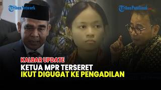 🔴KETUA MPR AHMAD MUZANI IKUT DIGUGAT KE PENGADILAN BERSAMA 2 JURI DAN MC LCC 4 PILAR