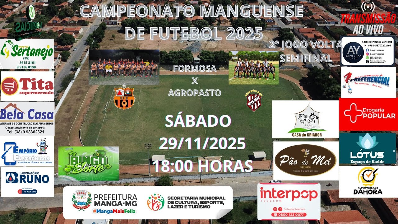 AO VIVO - SEMIFINAL - JOGO DE VOLTA  - FORMOSA X AGROPASTO  29/11/2025 -18:OO HORAS