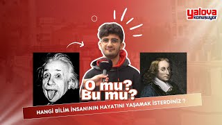 Hangi Bilim Insanının Hayatını Yaşamak Isterdiniz ❓ O Mu ❓ Bu Mu ❓