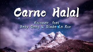 Escomar - Carne Halal feat. Baby Gang & Simba La Rue ( Lyrics )