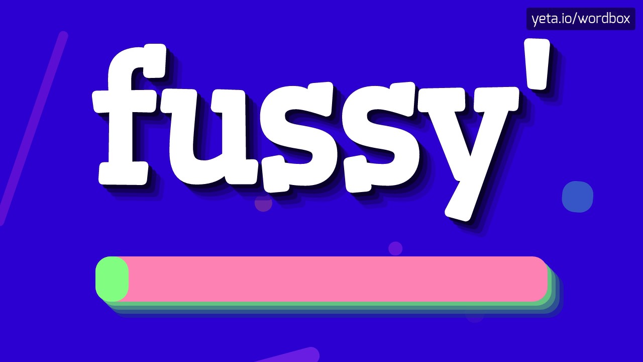 FUSSY HOW TO PRONOUNCE IT YouTube fussy-how-to-pronounce-it-youtube