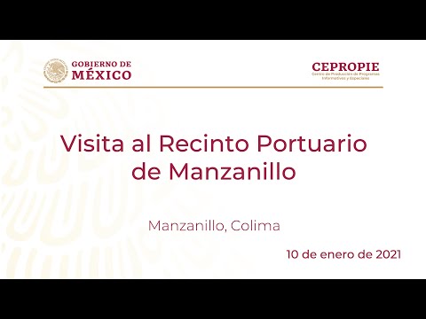 Visita al Recinto Portuario de Manzanillo  Manzanillo, Colima