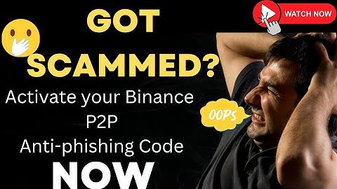 Protect Yourself from Scams: Binance Anti-Phishing Code Activation Guide #binancep2p #anti-phishing