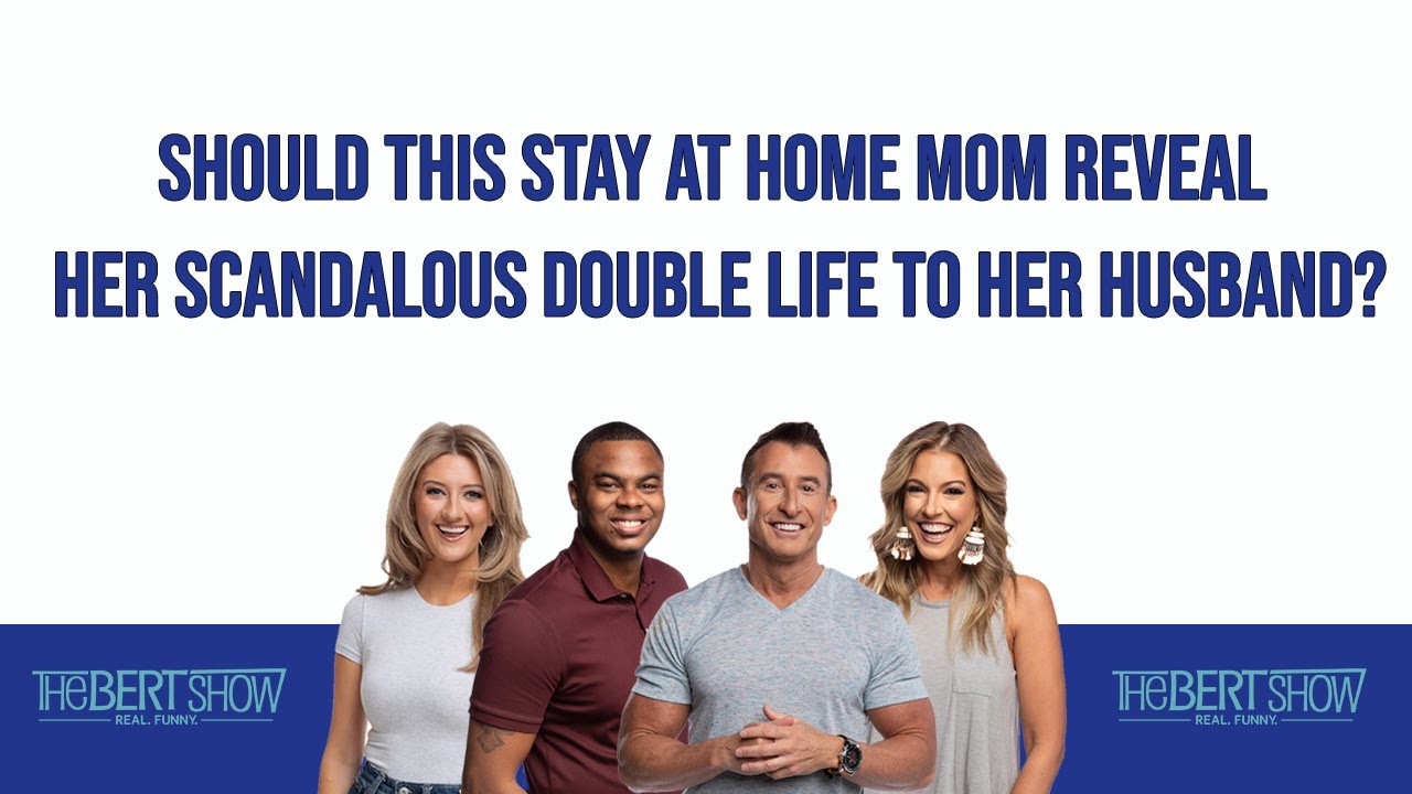 Should This Stay At Home Mom Reveal Her Scandalous Double Life To Her