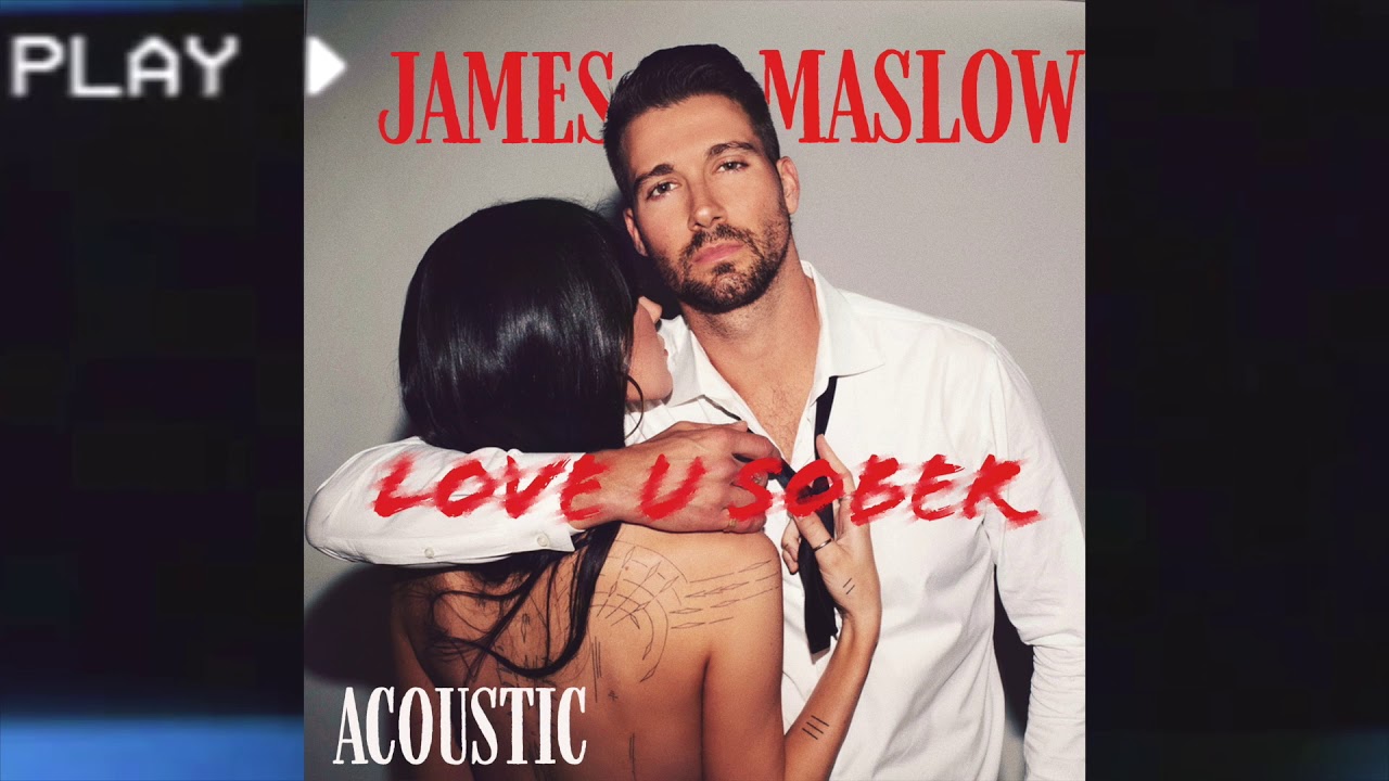 James Maslow - Love U Sober (Acoustic) accordi
