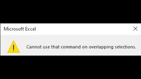 CANNOT USE COMMAND ON OVERLAPPING SECTIONS  😲 😲 😲  Problem In Excel