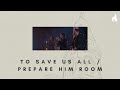 To Save Us All / Prepare Him Room feat. Andrea Thomas and Greg&Lizzy | Live At The Steeple