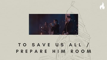 To Save Us All / Prepare Him Room feat. Andrea Thomas and Greg&Lizzy | Live At The Steeple