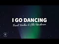 Miniature de la vidéo de la chanson I Go Dancing