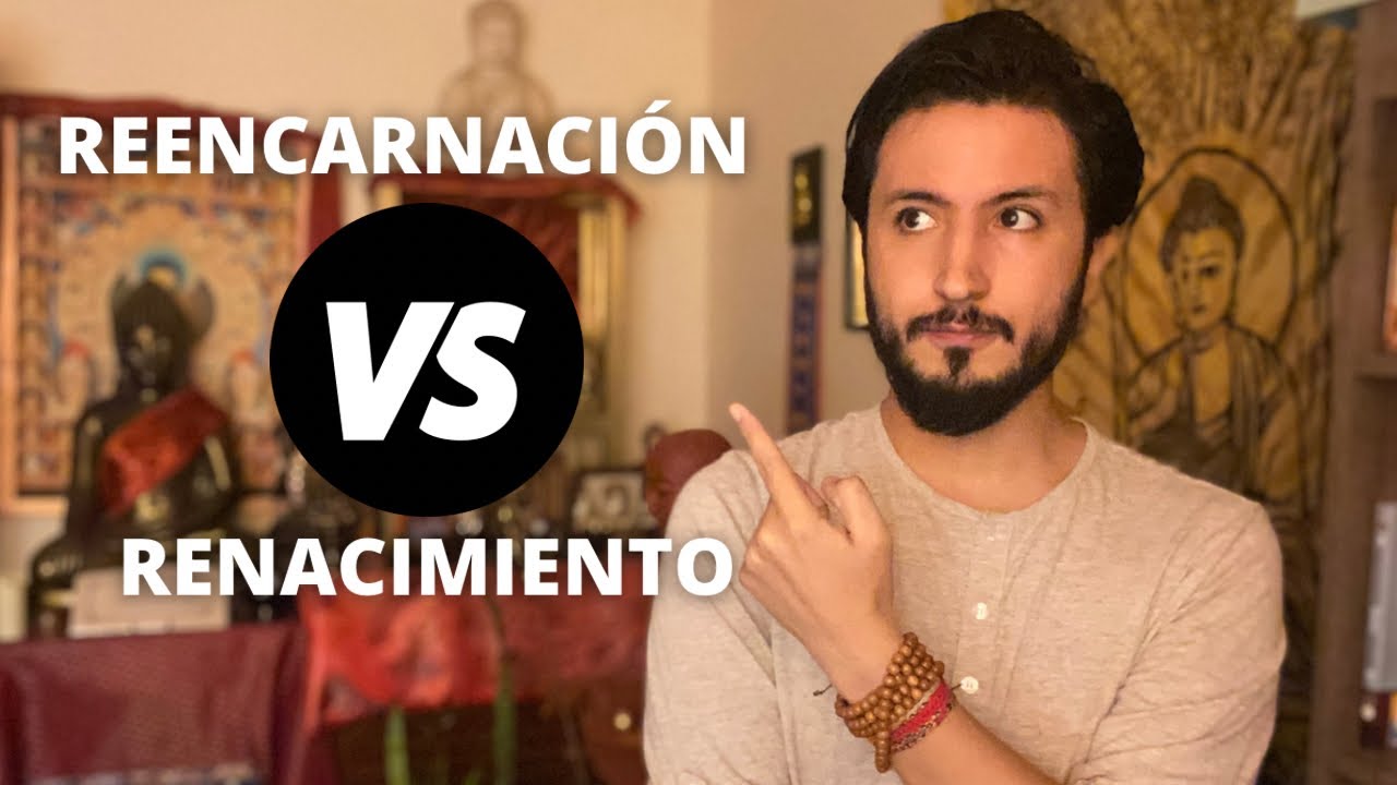 REENCARNACIÓN VS RENACIMIENTO // DHARMATIC