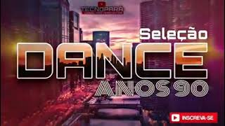 SEQUÊNCIA DE DANCE ANOS 90 