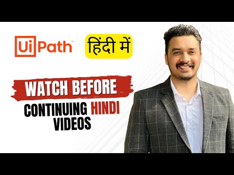 [HINDI] Watch this before continuing with YouTube videos | Why UiPath interface is different?