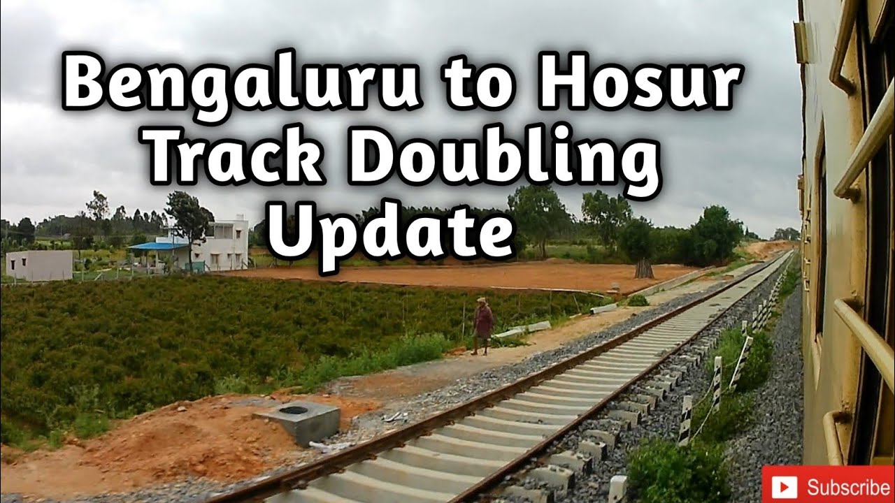 Bangalore To Hosur Track Doubling & Electrification Update July 22 # ...