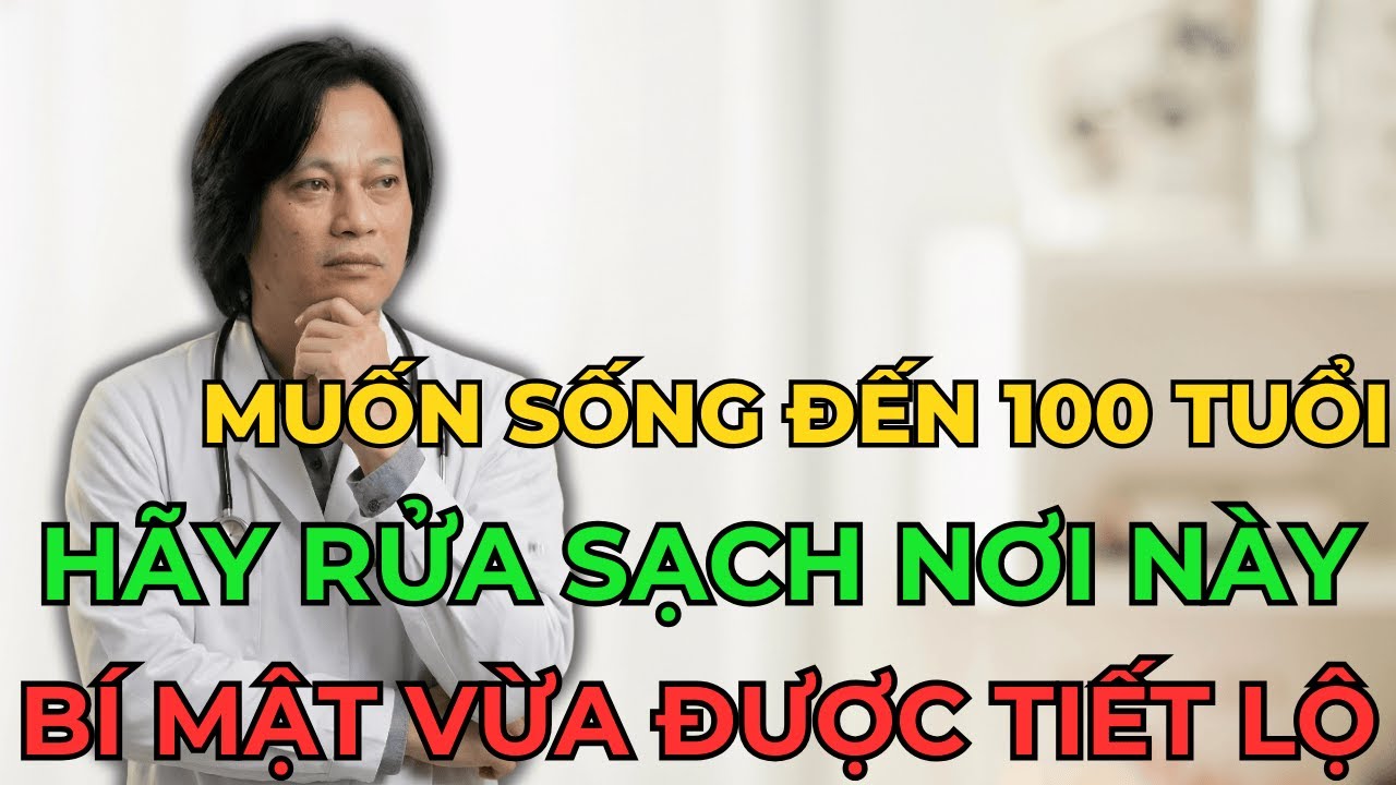 Cảnh Báo: 90% Người Già Quên Vệ Sinh 5 Chỗ Này, Làm Giảm 15 Năm Tuổi Thọ, Xem Ngay Kẻo Lỡ