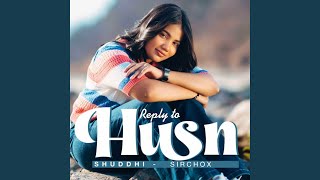 Husn - Female Reply