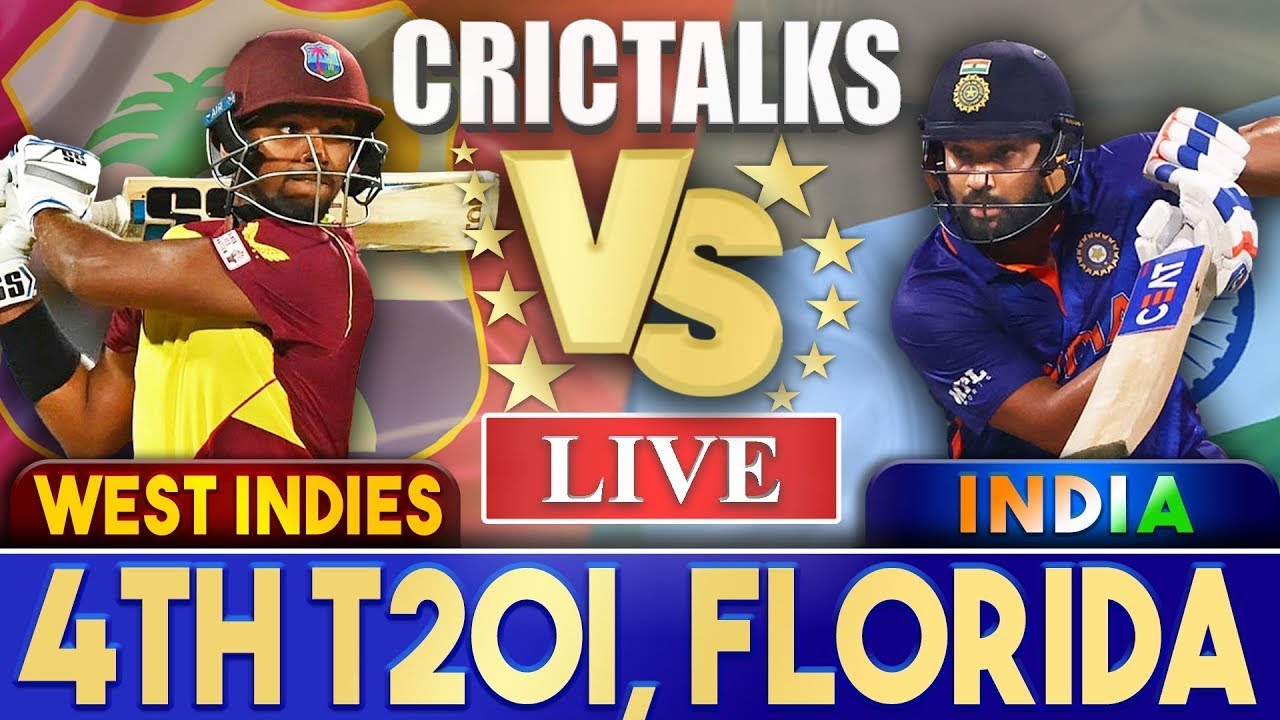 Live IND Vs WI 4th T20I, Florida Live Scores & Commentary India Vs West Indies CricTalks