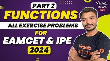 Functions Class 11 | All Exercise Problems For EAMCET Maths | Part 2 | EAMCET 2024 / 2025