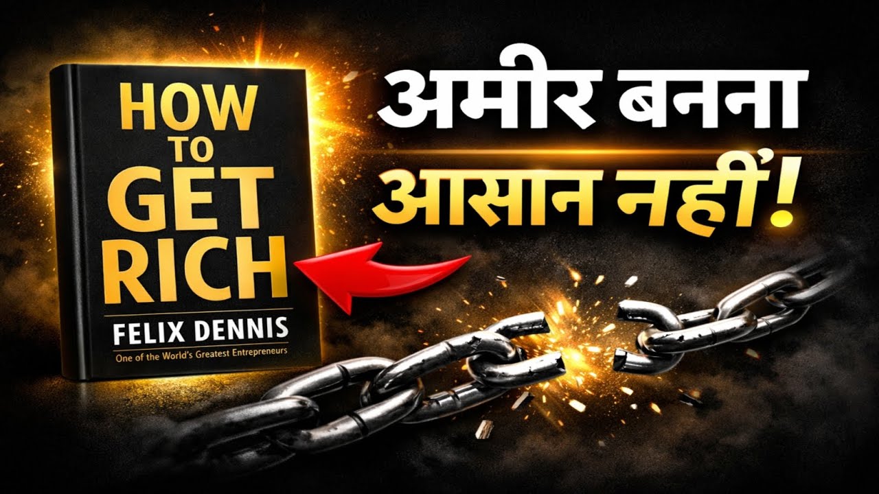 How to Get Rich Audiobook Summary in Hindi | Felix Dennis | Wealth Mindset Secrets