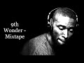 Capture de la vidéo 9Th Wonder - Mixtape (Feat. Murs, Rapsody, Mos Def, Jean Grae, Black Thought, Buckshot, Nas, Common)