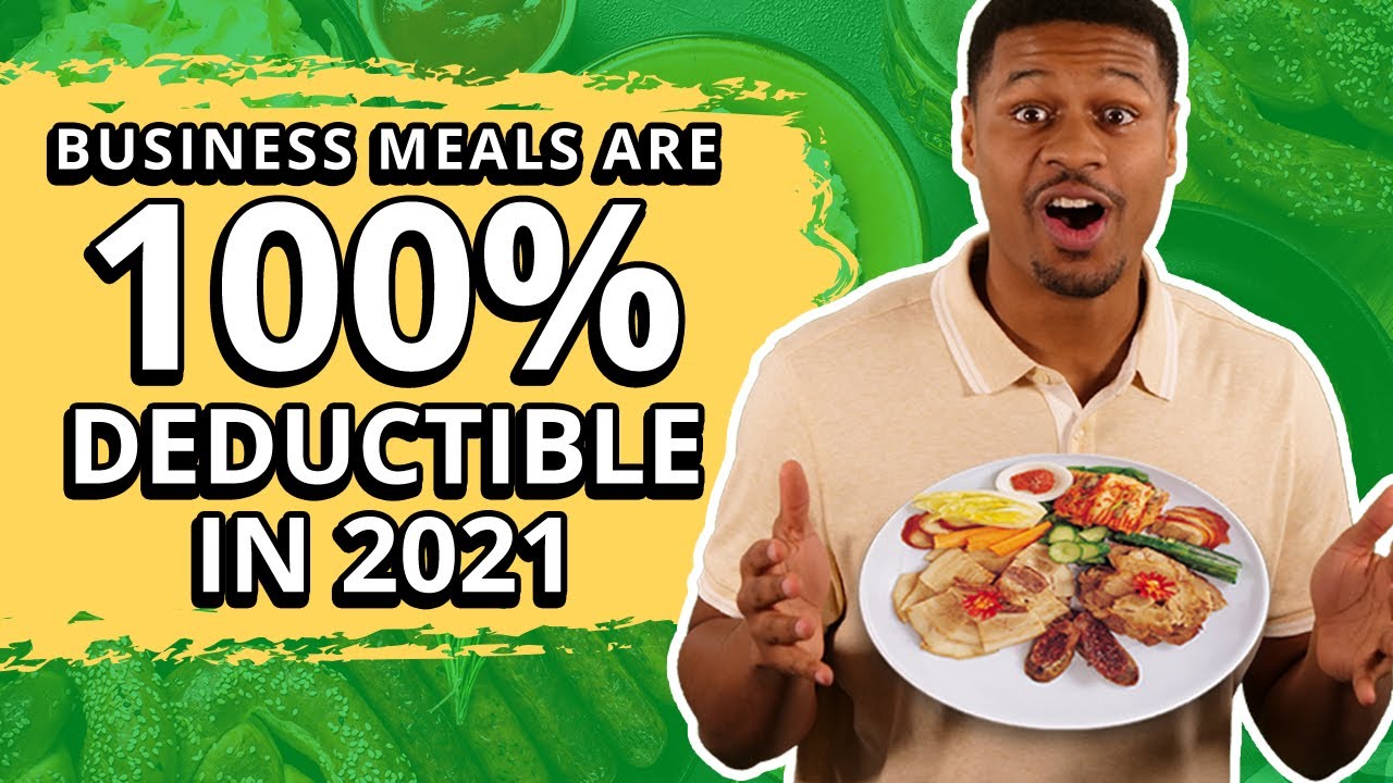 NEW Business Meals are NOW 100 Tax Deductible in 2021! YouTube