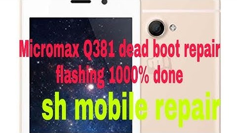 Micromax Q381 dead boot repair flash spd tool 1000%done
