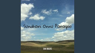 Sundhari Onnu Parayoo