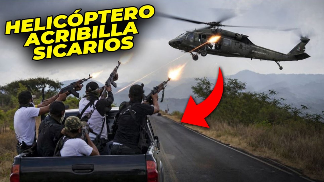 HELICÓPTEROS ARTILLADOS del EJÉRCITO ELIMINAN SICARIOS