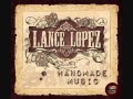 Lance lopez  hard time from handmade music