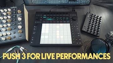 @Ableton Push 3 for Live Performances / Revisiting my Perfourmer setup