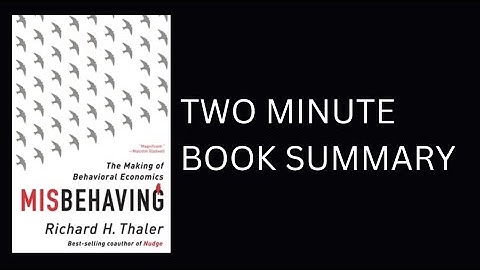 Misbehaving by Richard H. Thaler Book Summary