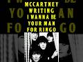 The Beatles Paul McCartney: I Wanna Be Your Man For Ringo #shortvideo #shorts #shortsfeed #short