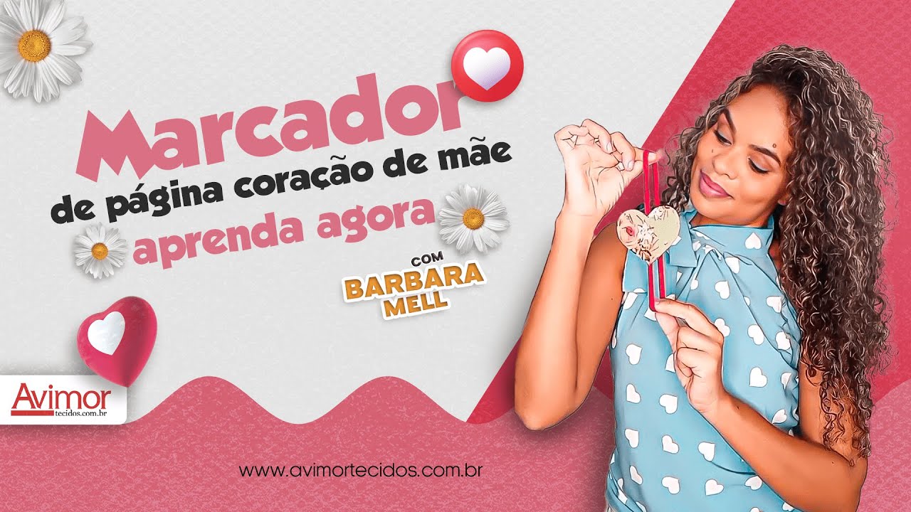 Aprenda fazer esse lindo MARCADOR DE PÁGINA coração de mãe | Avimor Tecidos