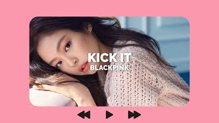 BLACKPINK - KICK IT (𝙎𝙡𝙤𝙬𝙚𝙙 & 𝙍𝙚𝙫𝙚𝙧𝙗 𝙑𝙚𝙧𝙨𝙞𝙤𝙣)