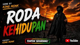 Roda kehidupan- King Monk || LAGU REGGAE VIRAL TIKTOK🔥🔥🔥🔥