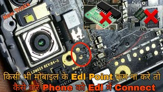 Qualcomm Cpu | Edl Point कम ना करे तो कैसे करें Phone Edl में Connect | New Tricks