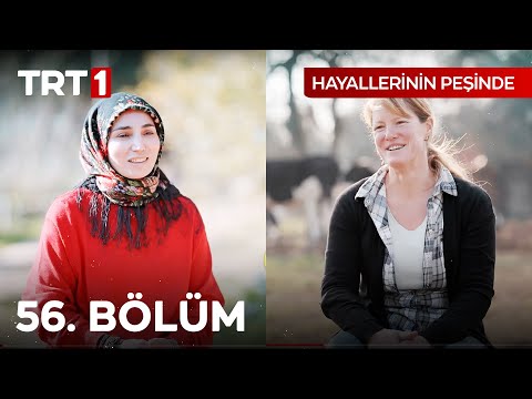 Hayallerinin Peşinde 56. Bölüm
