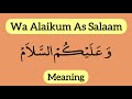 Waalaikumsalam Warahmatullahi Wabarakatuh and Wa Alaikum Assalam Meaning