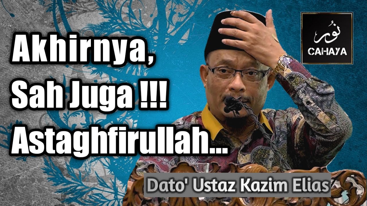 APA PULAK NAK JADI LEPAS NI? | Dato' Ustaz Kazim Elias