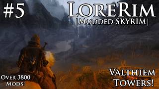 LoreRim 5.0 ULTRA Survival | EP.5 | Valthiem Towers